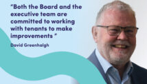 Picture of David Greenhalgh with a quote that says "Both the Board and the executive team are committed to working with tenants to make improvements"